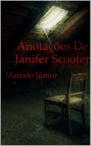 Baixar Anota&ccedil;&otilde;es de Janifer Scooter (Horror Nights Livro 1) pdf, epub, eBook