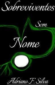 Baixar Sobreviventes Sem Nome pdf, epub, eBook