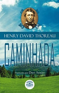 Baixar Ensaios de Henry David Thoreau – Caminhada pdf, epub, eBook