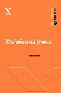Baixar O Bolsa Fam&iacute;lia e a social-democracia (FGV de Bolso) pdf, epub, eBook