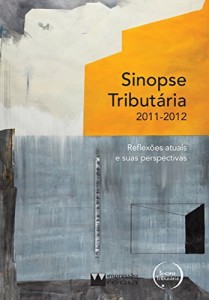 Baixar Sinopse tribut&aacute;ria 2011/2012: Reflex&otilde;es atuais e suas perspectivas pdf, epub, eBook