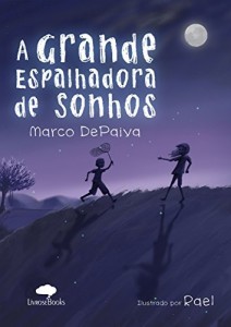 Baixar A grande espalhadora de sonhos pdf, epub, eBook