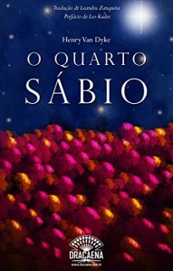 Baixar O Quarto Sábio – A história do Quarto Rei Mago pdf, epub, eBook