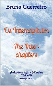 Baixar Os Intercapítulos – The Inter-chapters (As Aventuras de Jesse & Catarina Livro 3) pdf, epub, eBook