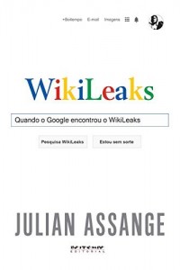 Baixar Quando o Google encontrou o WikiLeaks pdf, epub, eBook