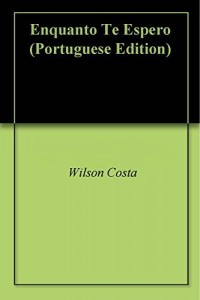 Baixar Enquanto Te Espero pdf, epub, eBook