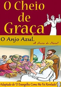 Baixar O Anjo Azul. (O Cheio de Graça Livro 4) pdf, epub, eBook