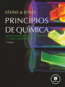 Baixar Principios de Qu&iacute;mica: Questionando a Vida Moderna e o Meio Ambiente pdf, epub, eBook
