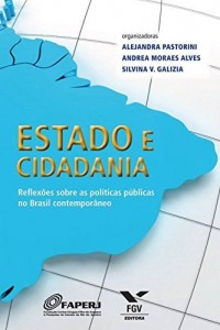 Baixar Estado e cidadania: Reflex&otilde;es sobre as pol&iacute;ticas p&uacute;blicas no Brasil contempor&acirc;neo pdf, epub, eBook