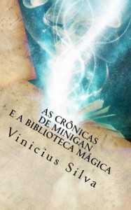 Baixar As Crônicas de Minigan e a Biblioteca Mágica pdf, epub, eBook