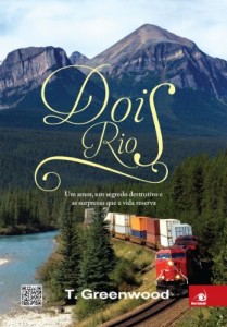 Baixar Dois Rios: Um amor, um segredo e as surpresas que a vida reserva pdf, epub, eBook