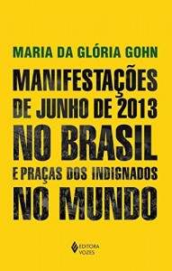 Baixar Manifesta&ccedil;&otilde;es de junho de 2013 no Brasil e pra&ccedil;as dos indignados no mundo pdf, epub, eBook