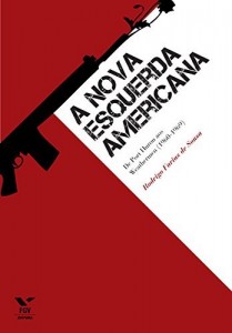 Baixar A nova esquerda americana: de Port Huron aos Weathermen (1960-1969) pdf, epub, eBook