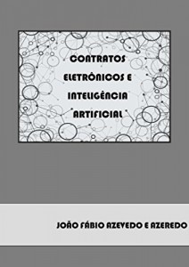 Baixar Contratos Eletr&ocirc;nicos e Intelig&ecirc;ncia Artificial pdf, epub, eBook