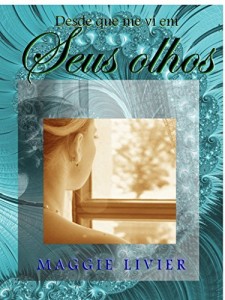Baixar Desde que me vi em seus olhos pdf, epub, eBook