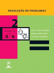 Baixar Resolu&ccedil;&atilde;o de Problemas (Cole&ccedil;&atilde;o Matem&aacute;tica de 0 a 6 Livro 2) pdf, epub, eBook