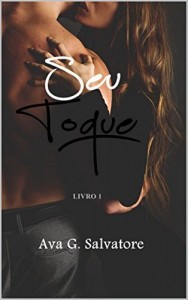 Baixar Seu Toque: Livro 1 (Belas Mentiras) pdf, epub, eBook