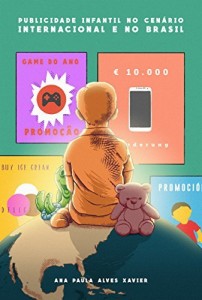 Baixar Publicidade Infantil no Cenário Internacional e no Brasil pdf, epub, eBook