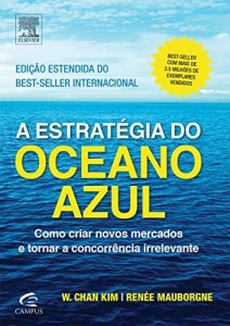 Baixar A Estrat&eacute;gia do Oceano Azul – Edi&ccedil;&atilde;o Estendida pdf, epub, eBook