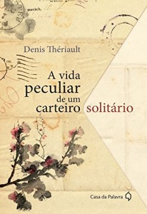 Baixar A vida peculiar de um carteiro solitário pdf, epub, eBook
