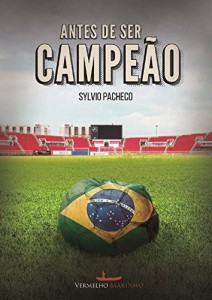 Baixar Antes de ser campeão pdf, epub, eBook