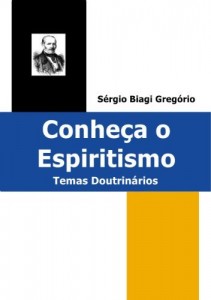 Baixar Conhe&ccedil;a o Espiritismo: Temas Doutrin&aacute;rios pdf, epub, eBook