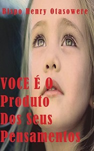 Baixar VOCE É O Produto Dos Seus Pensamentos pdf, epub, eBook