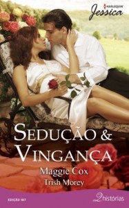Baixar Sedu&ccedil;&atilde;o & Vingan&ccedil;a – Harlequin Jessica Ed.187 pdf, epub, eBook