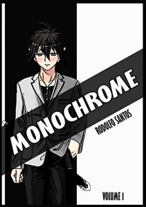 Baixar Monochrome: Volume 1: Risco Rubro pdf, epub, eBook