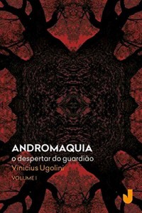 Baixar Andromaquia – o despertar do guardi&atilde;o pdf, epub, eBook