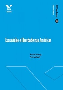 Baixar Escravid&atilde;o e liberdade nas Am&eacute;ricas (FGV de Bolso) pdf, epub, eBook