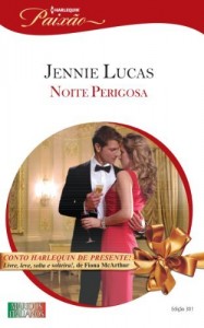 Baixar Noite Perigosa – Harlequin Paixão Ed. 301 pdf, epub, eBook