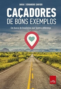 Baixar Ca&ccedil;adores de bons exemplos pdf, epub, eBook
