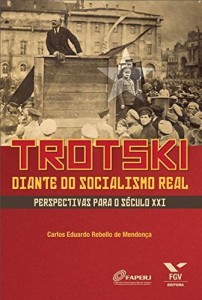 Baixar Trotski diante do socialismo real: perspectivas para o s&eacute;culo XXI pdf, epub, eBook