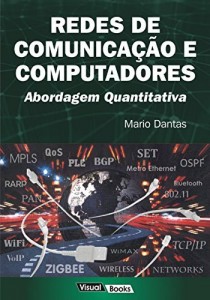 Baixar Redes De Comunicação e Computadores – Abordagem Quantitativa pdf, epub, eBook
