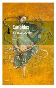 Baixar As bacantes: Com comentário e tradução direta do original grego pdf, epub, eBook