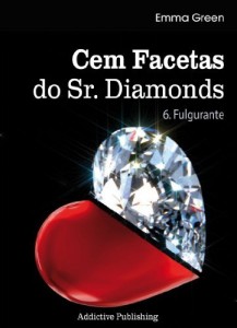 Baixar Cem Facetas do Sr. Diamonds – vol. 6: Fulgurante pdf, epub, eBook