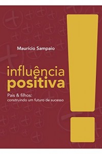 Baixar Influ&ecirc;ncia Positiva pdf, epub, eBook