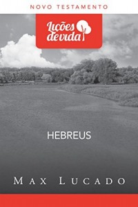 Baixar Hebreus – Cristo, o incomparável – CLV pdf, epub, eBook