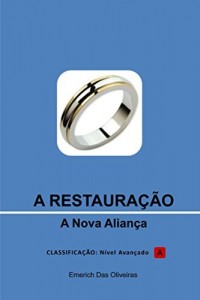 Baixar A restauraçao: A nova aliança pdf, epub, eBook