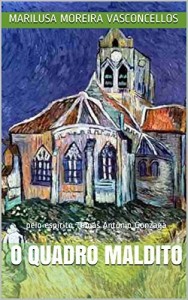 Baixar O Quadro Maldito: pelo esp&iacute;rito Tom&aacute;s Ant&ocirc;nio Gonzaga pdf, epub, eBook