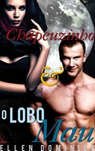 Baixar Chapeuzinho e o Lobo Mau pdf, epub, eBook
