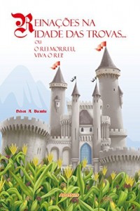 Baixar Reinações na Idade das Trovas… pdf, epub, eBook