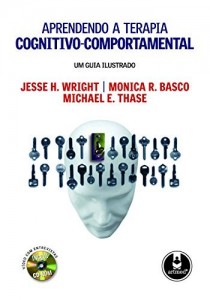 Baixar Aprendendo a Terapia Cognitivo-Comportamental: Um Guia Ilustrado pdf, epub, eBook