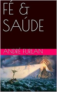 Baixar F&Eacute; & SA&Uacute;DE pdf, epub, eBook
