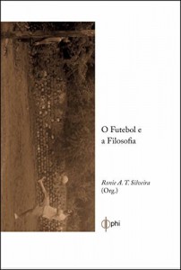 Baixar O Futebol e a Filosofia pdf, epub, eBook