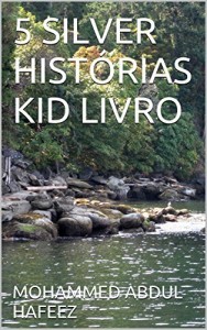 Baixar 5 SILVER HISTÓRIAS KID LIVRO pdf, epub, eBook