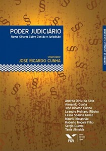 Baixar Poder Judici&aacute;rio: novos olhares sobre gest&atilde;o e jurisdi&ccedil;&atilde;o pdf, epub, eBook