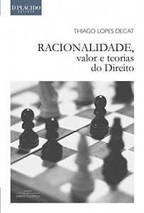 Baixar Racionalidade, Valor e Teorias do Direito (Direito e Justi&ccedil;a) pdf, epub, eBook
