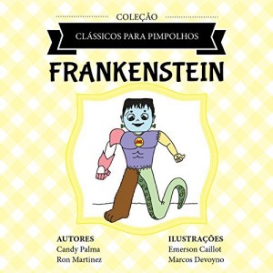 Baixar Frankenstein (Cl&aacute;ssicos para Pimpolhos) pdf, epub, eBook